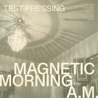 Magnetic Morning - A.M. LP