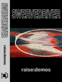 Swervedriver - Raise: Demos LP/CD/CS - OUT OCT 23rd