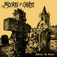 Mission of Christ - Silence in Grave LP + Realms of Evil Flexi