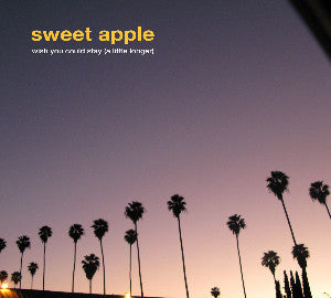 Sweet Apple - Wish You Could Stay/Traffic